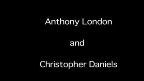 Anthony London And Christopher Daniels (WO P2)